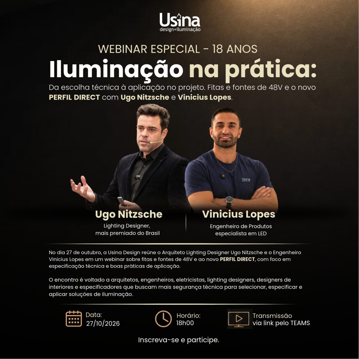 Webinar Iluminação na prática, com Ugo Nitzsche e Vinicius Lopes: 27 de outubro de 2026, às 18h, pelo Teams. Inscreva-se.